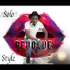 solo stylz - Revolve - Single